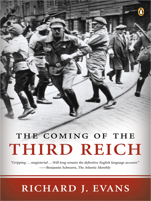 Title details for The Coming of the Third Reich by Richard J. Evans - Wait list